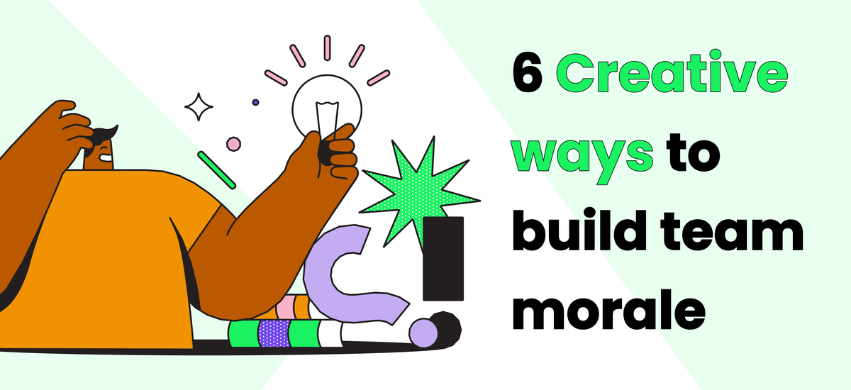 Six creative ways to build team morale